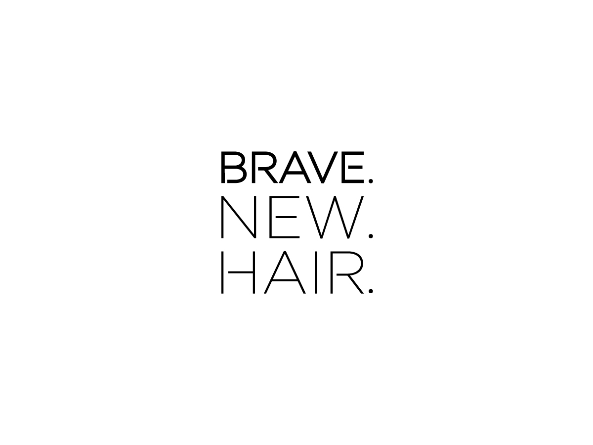 Brave New Hair
